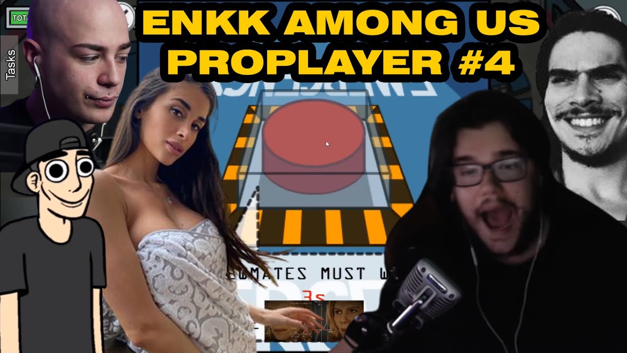 AMONG US PROPLAYER ENKK #4 con Panetti, Jori Delli, Homyatol, Ivan Grieco, Martin Sal e.. - ENK