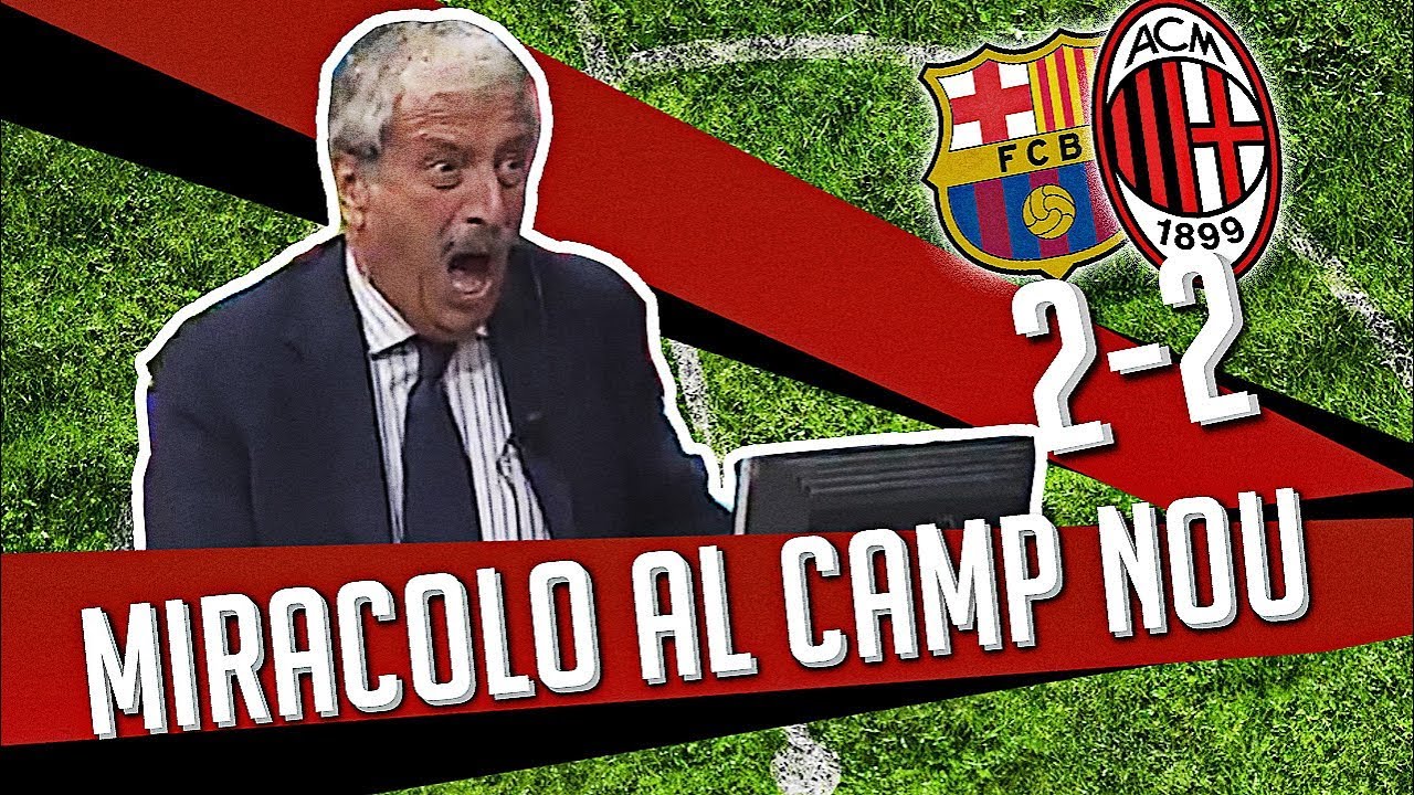Direttastadio 7Gold - MIRACOLO AL CAMP NOU (BARCELLONA MILAN 2-2)