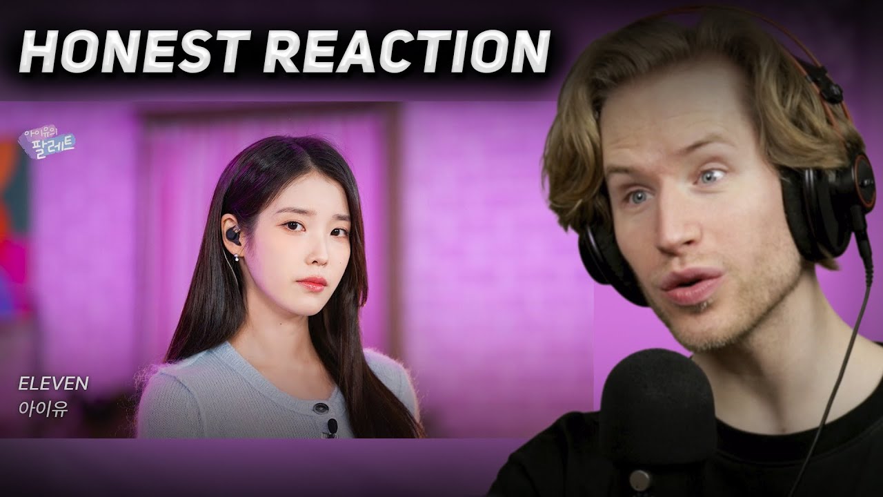 HONEST REACTION to [조각집🎨] 'ELEVEN' IU Live Clip (With IVE)