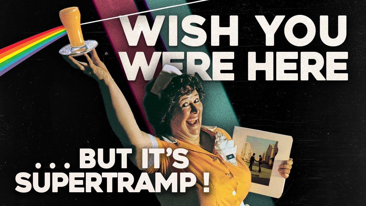 Wish You Were Here... Mais c'est Supertramp.