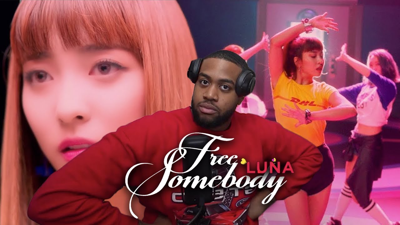 LUNA 루나 'Free Somebody' FREED MY BODY! (Reaction)