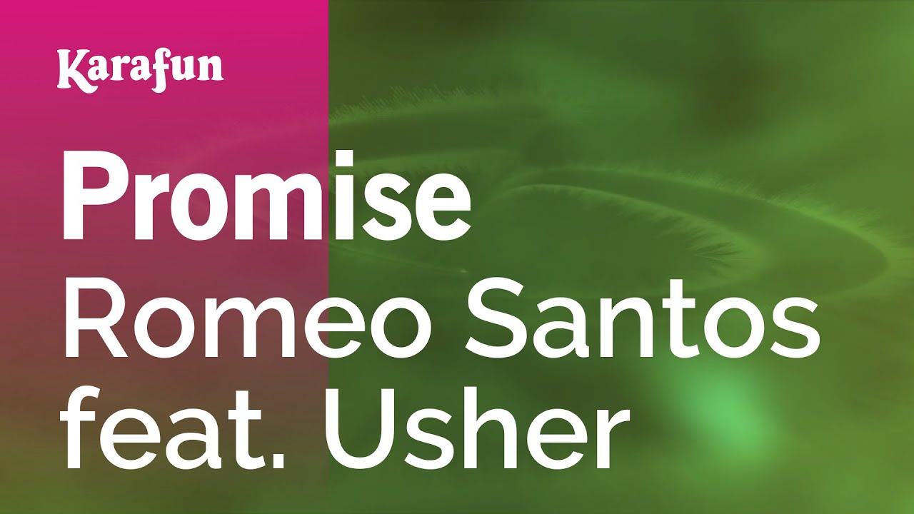 Promise - Romeo Santos & Usher | Versión Karaoke | KaraFun