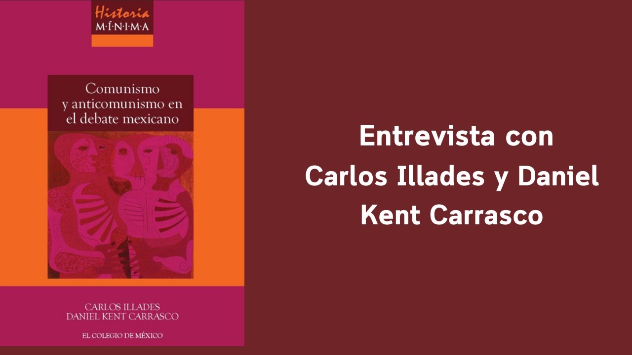 Historia m&iacute;nima del comunismo y anticomunismo en el debate mexicano (2022)