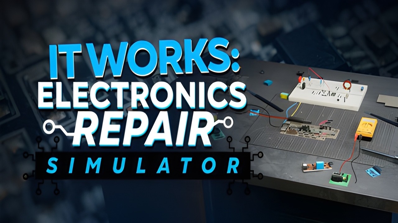 Becoming A Phone Repair Guru! - It Works: Electronics Repair Simulator Playtest