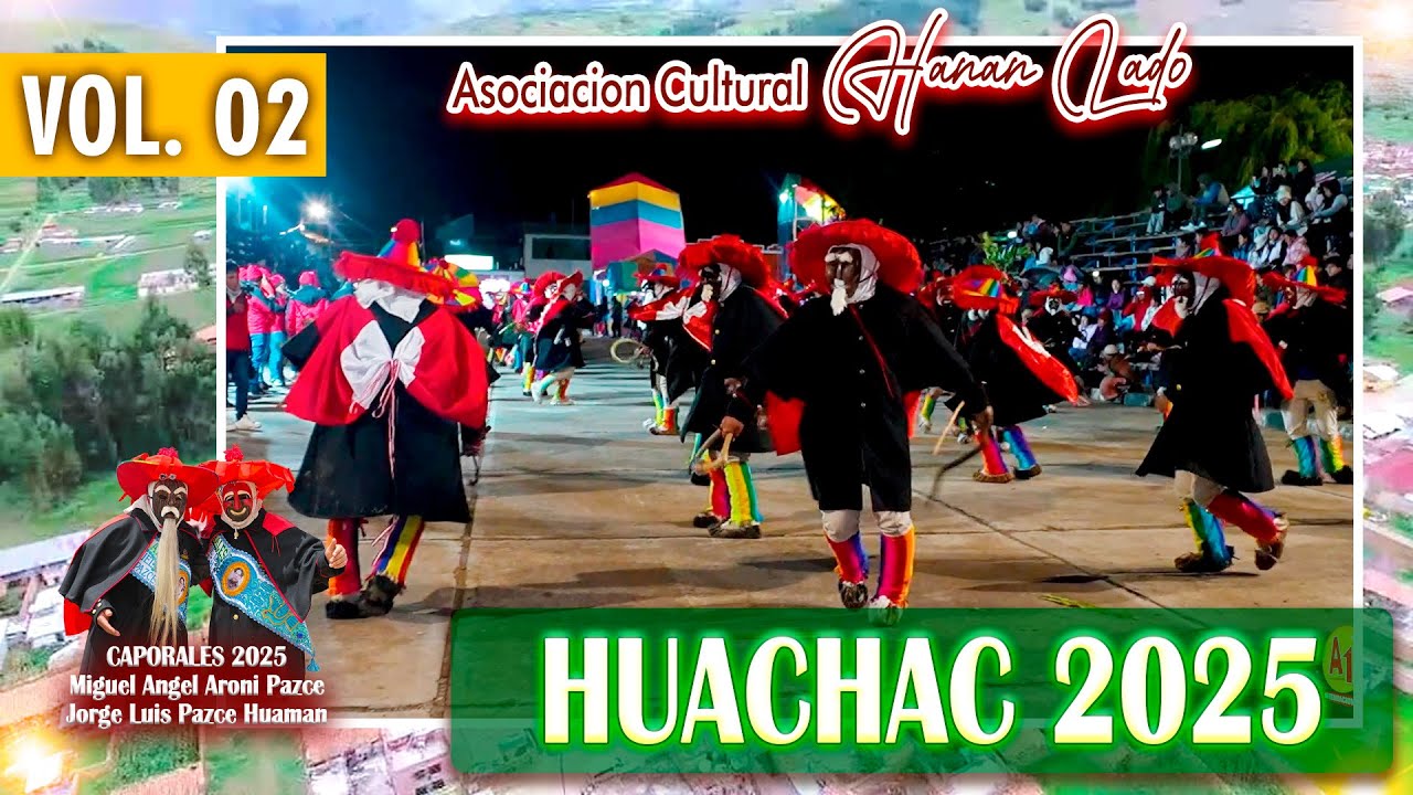 🔥 Festividad de los Auquish 🔥 Asociacion Cultural Hanan Lado ✅ Huachac 2025 - 2026 // DVD 02