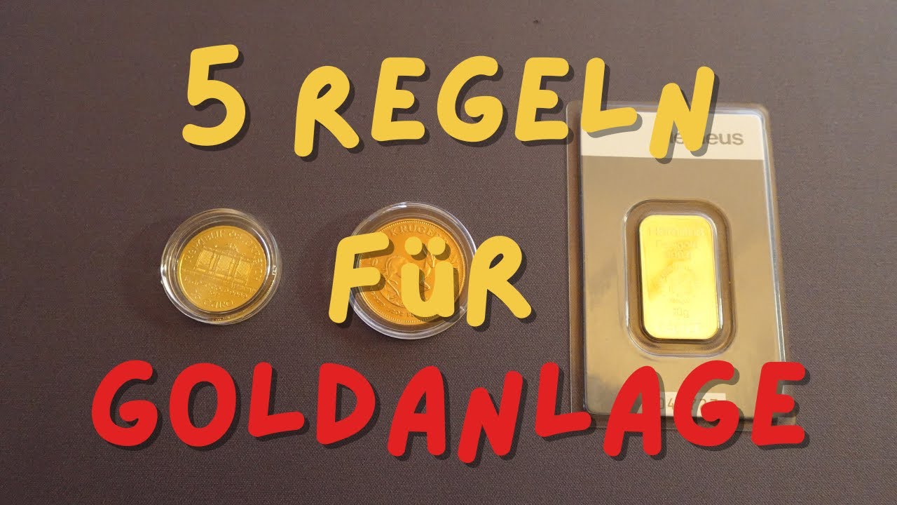 5 Regeln, die jede Goldanlage erfolgreich machen!