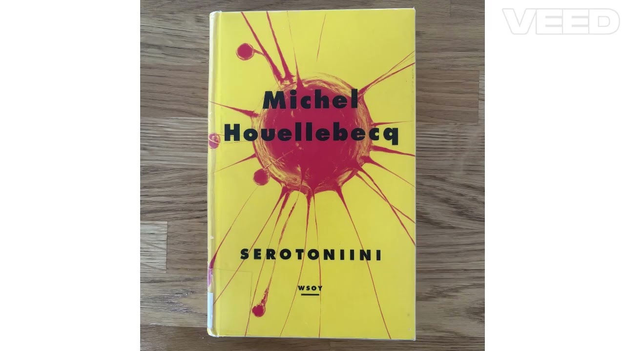 Ajatuksia kirjasta: Michel Houellebecq - Serotoniini