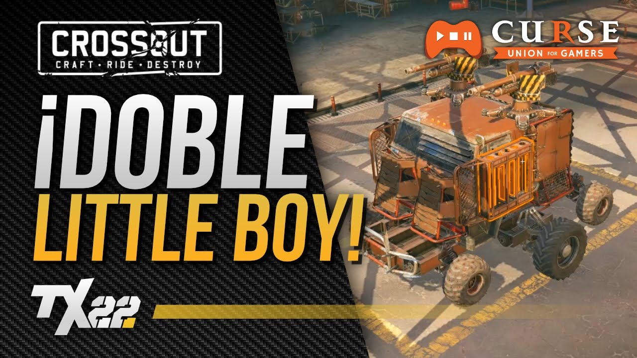 ¡DOBLE LITTLE BOY! | CROSSOUT en Español