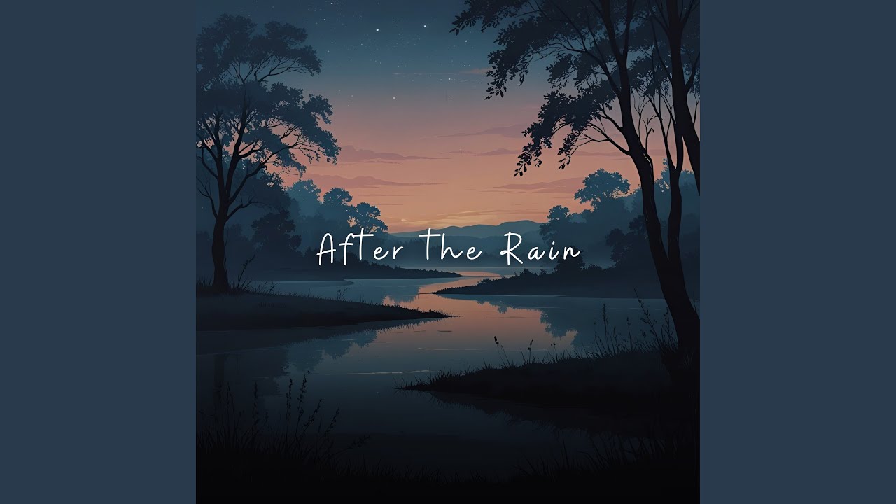 After the Rain
