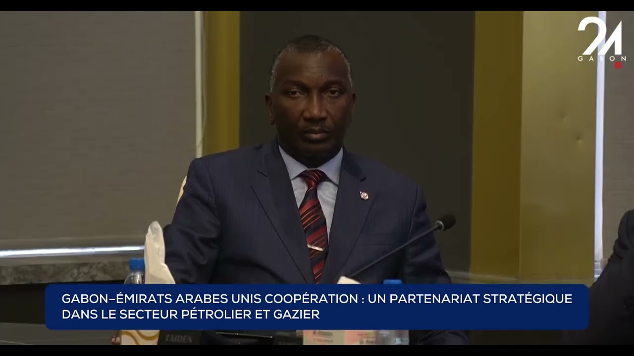 GABON–ÉMIRATS ARABES UNIS COOPÉRATION - UN PARTENARIAT STRATÉGIQUE DANS LE SECTEUR PÉTROLIER ET GAZI