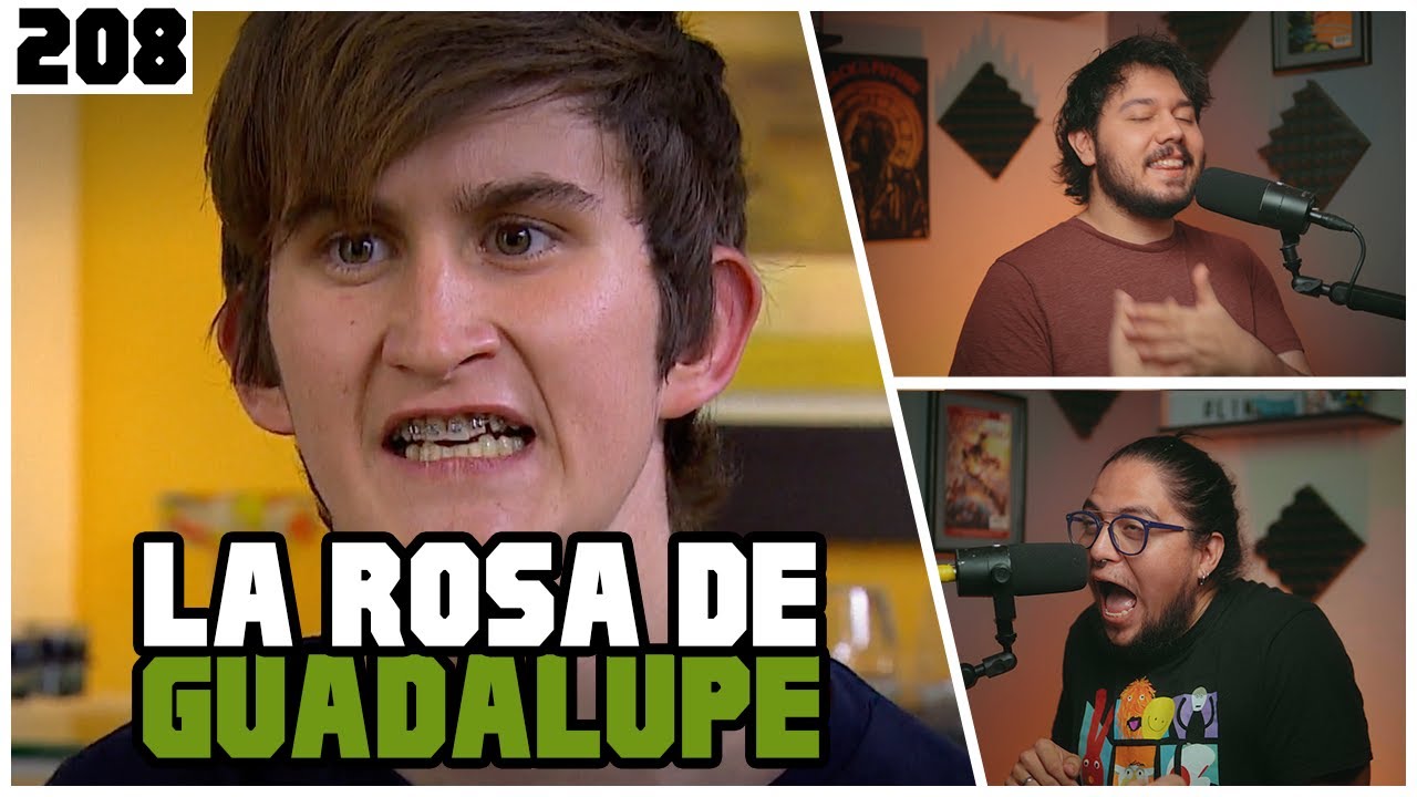La Rosa De Guadalupe: El Amor | Geeks Supremos EP 208