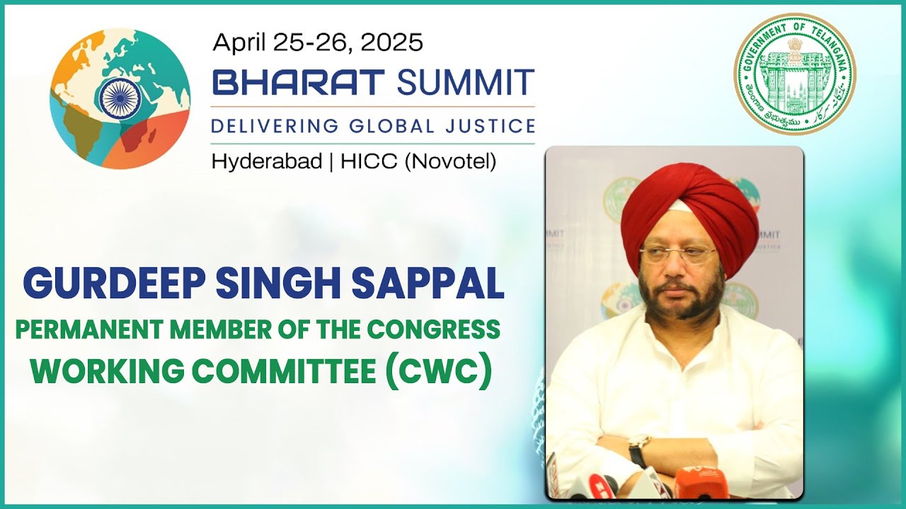 Global Justice Pitch at Bharat Summit 2025 | Gurdeep Singh Sappal | Permanent Member of CWC | Hyd