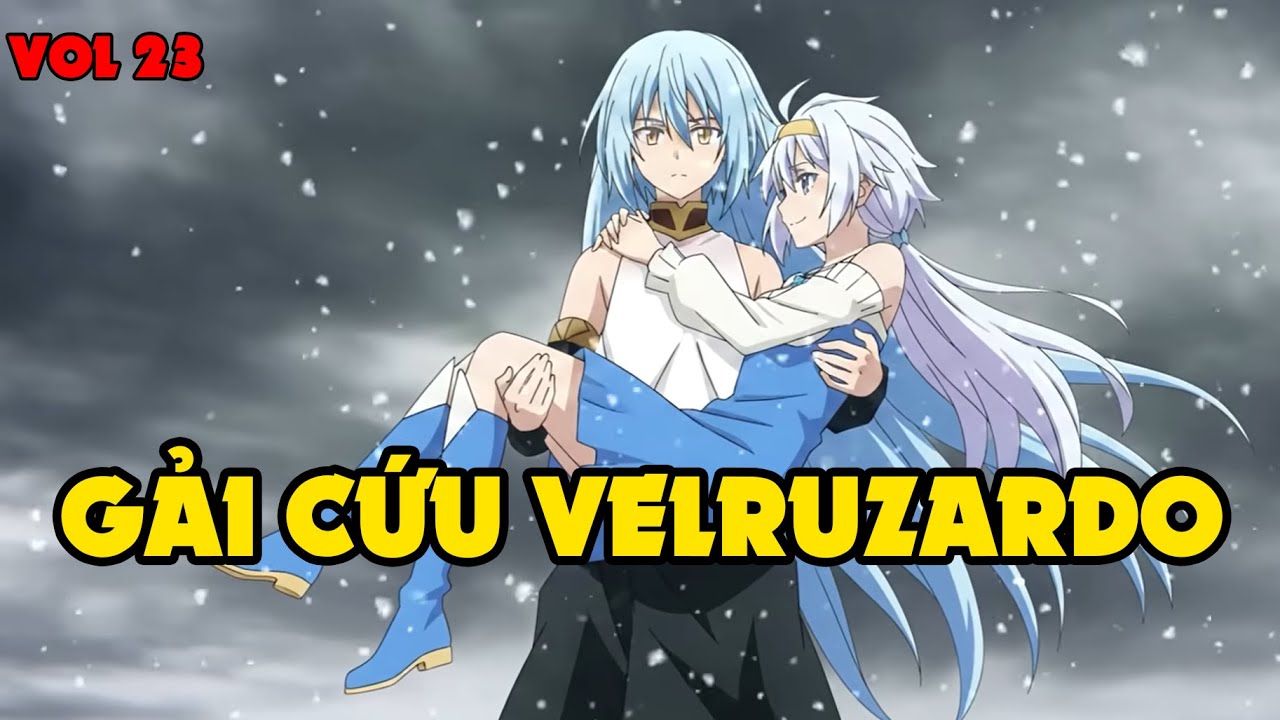Tập 2: Giải cứu Veruzado và tin tức chấn động | Chuyển sinh thành slime Volume 23