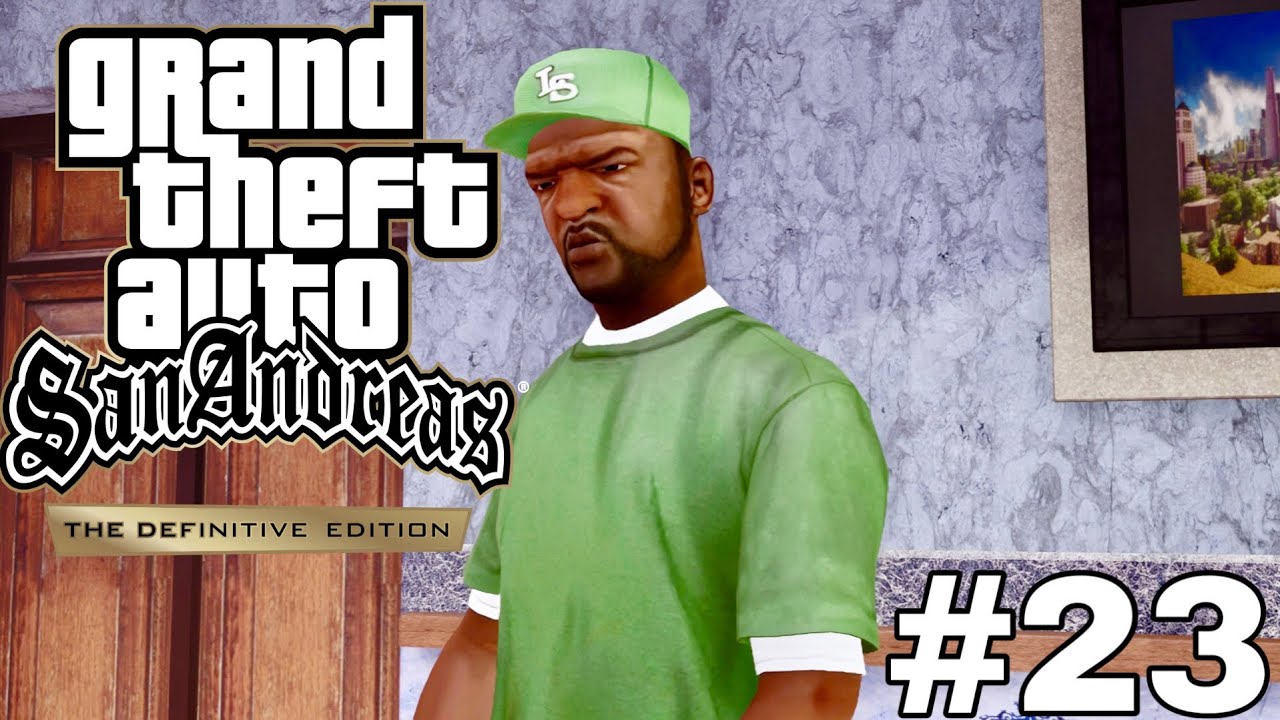 GTA SAN ANDREAS (DEFINITIVE EDITION) - #23: VOLTANDO PARA A QUEBRADA!