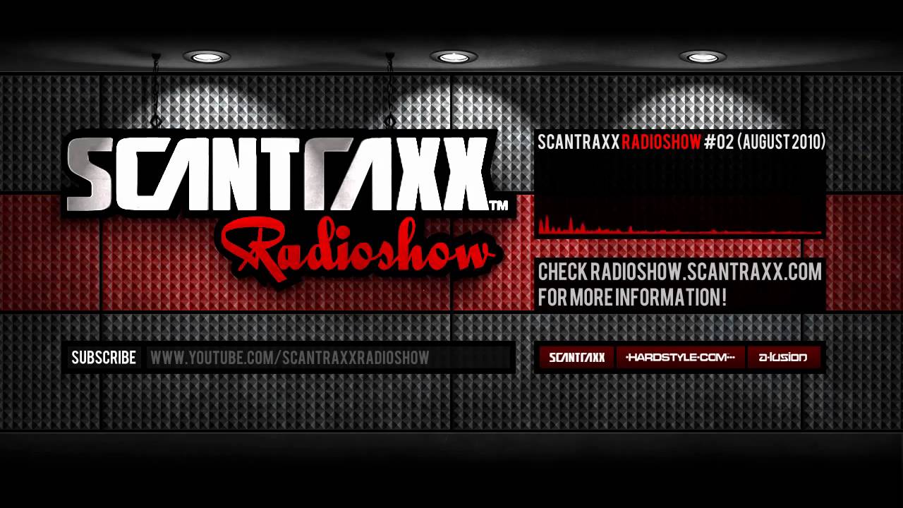 Show #2 - Scantraxx Radioshow presented by A-lusion