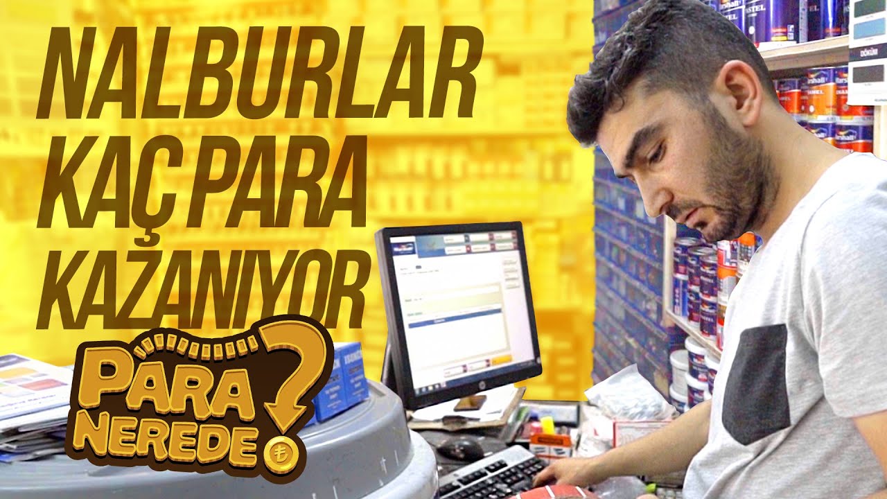 Nalburlar Ne Kadar Kazanıyor?
