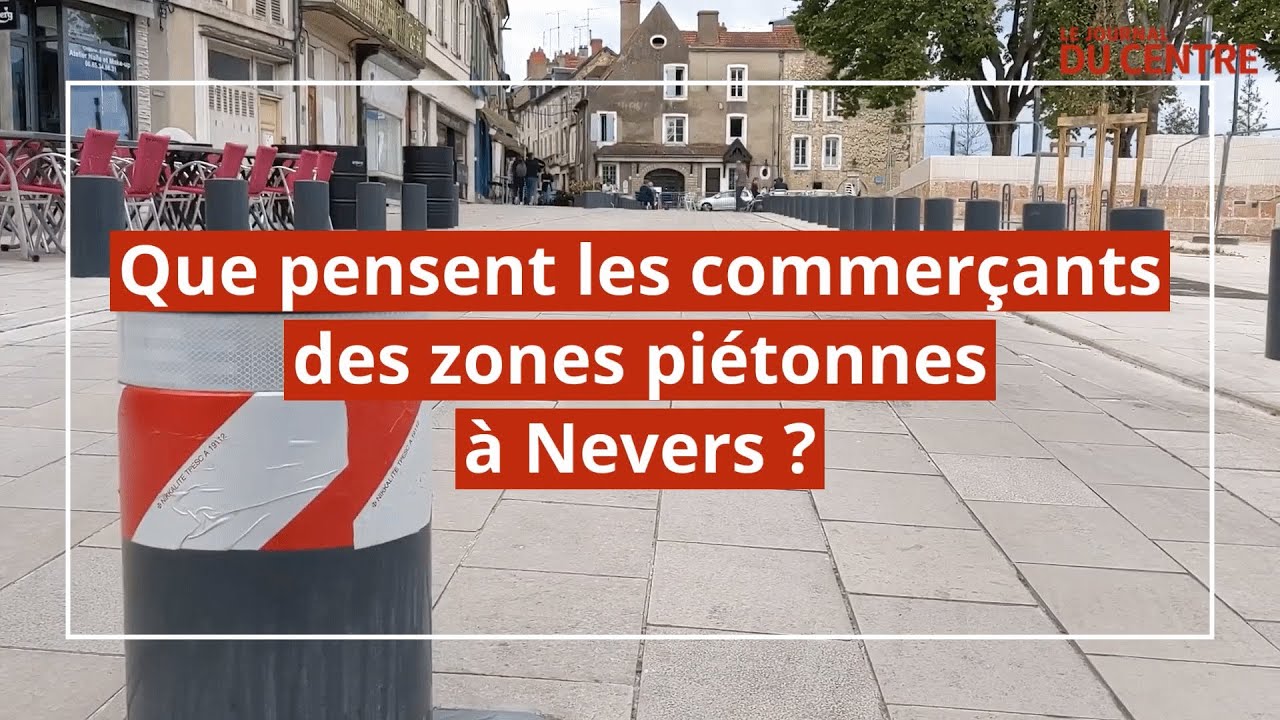 Que pensent les commerçants des zones piétonnes à Nevers ?
