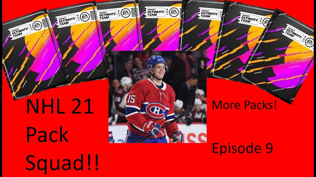 Packs!! - NHL 21 HUT Pack Squad Episode 9