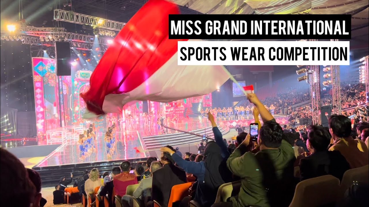 MISS GRAND INTERNATIONAL 2022 - SPORTS WEAR COMPETITION (FANCAM)