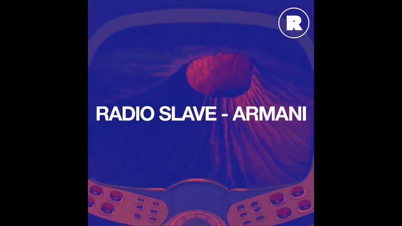 Radio Slave - Armani