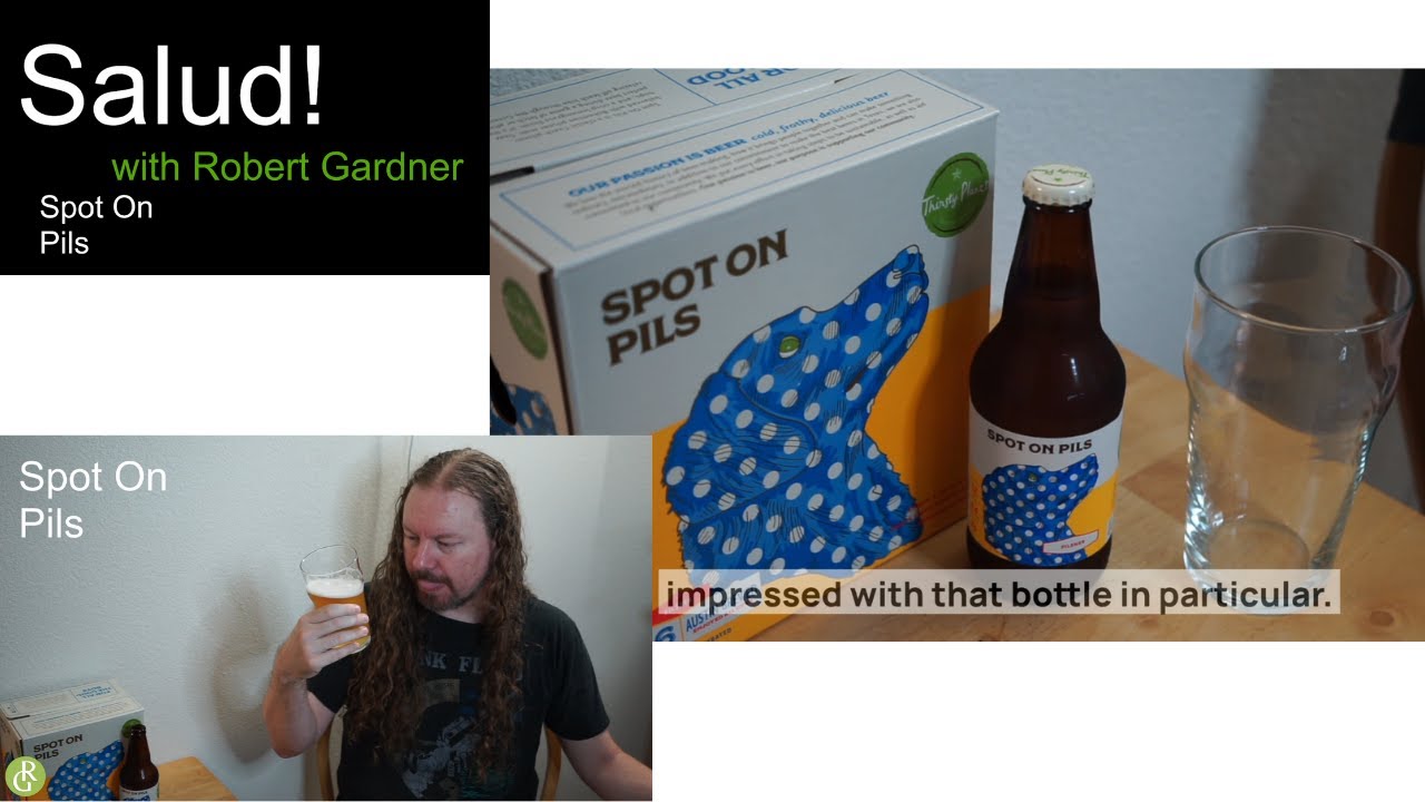 Spot on Pils Review Salud! with Robert Gardner Beer and Pilsner Reviews