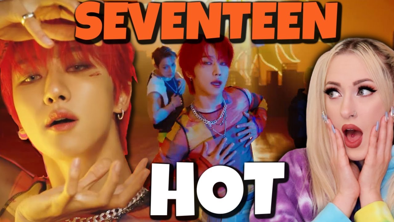 SEVENTEEN (세븐틴) 'HOT' Official MV REACTION! | Heather Cutright