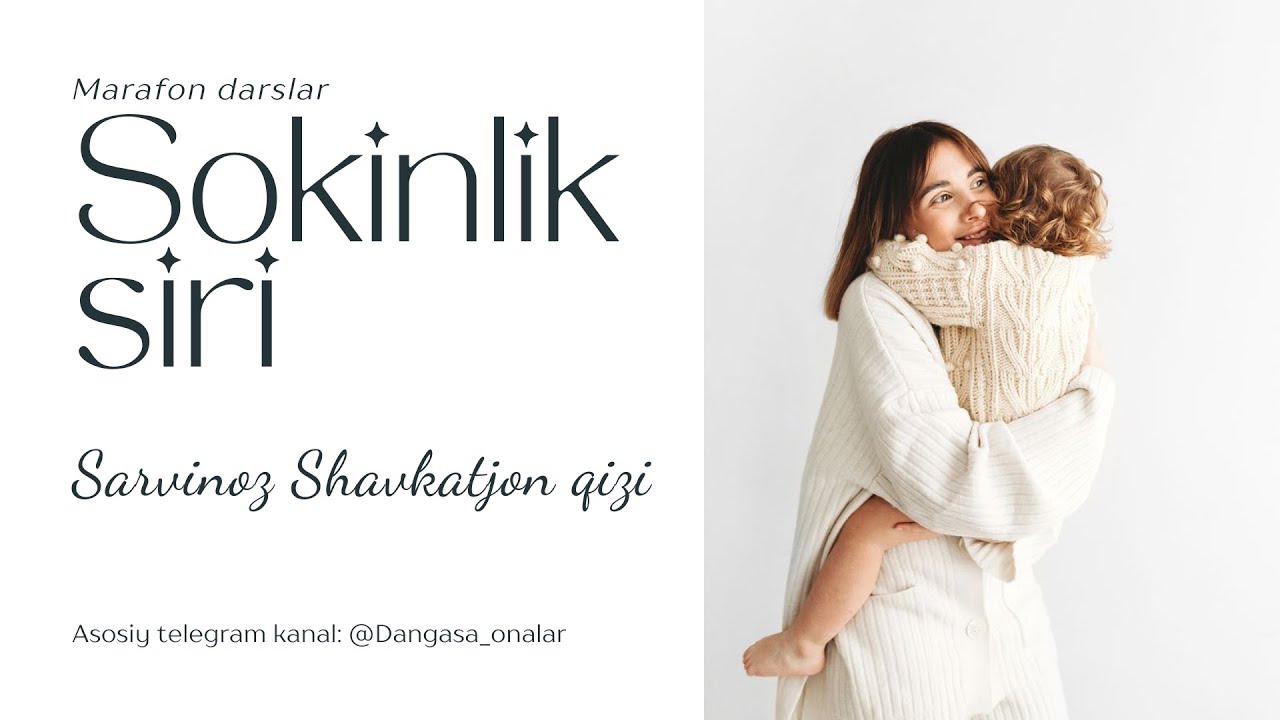 “Sokinlik siri” Marafon darslari 6-dars