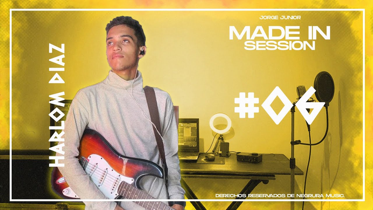 Harlom Diaz , Made In Session #06 by Jorge Junior