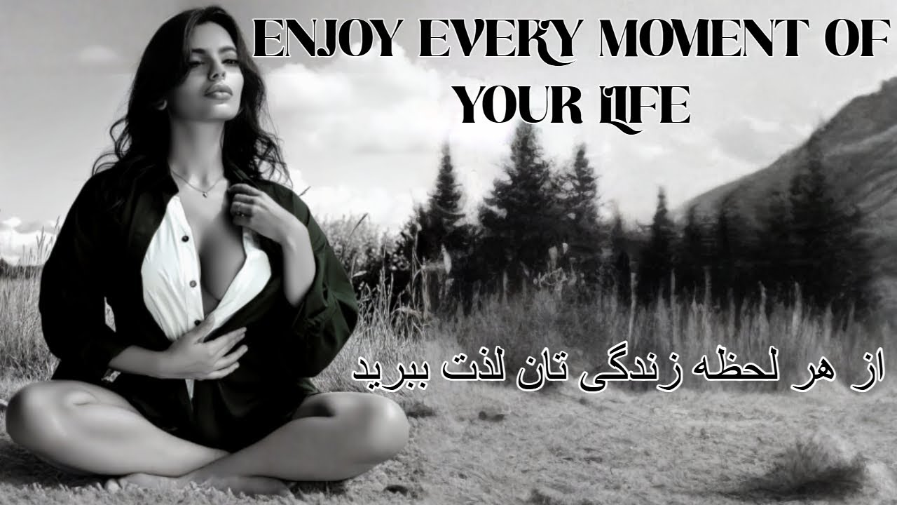 Enjoy every moment of your life