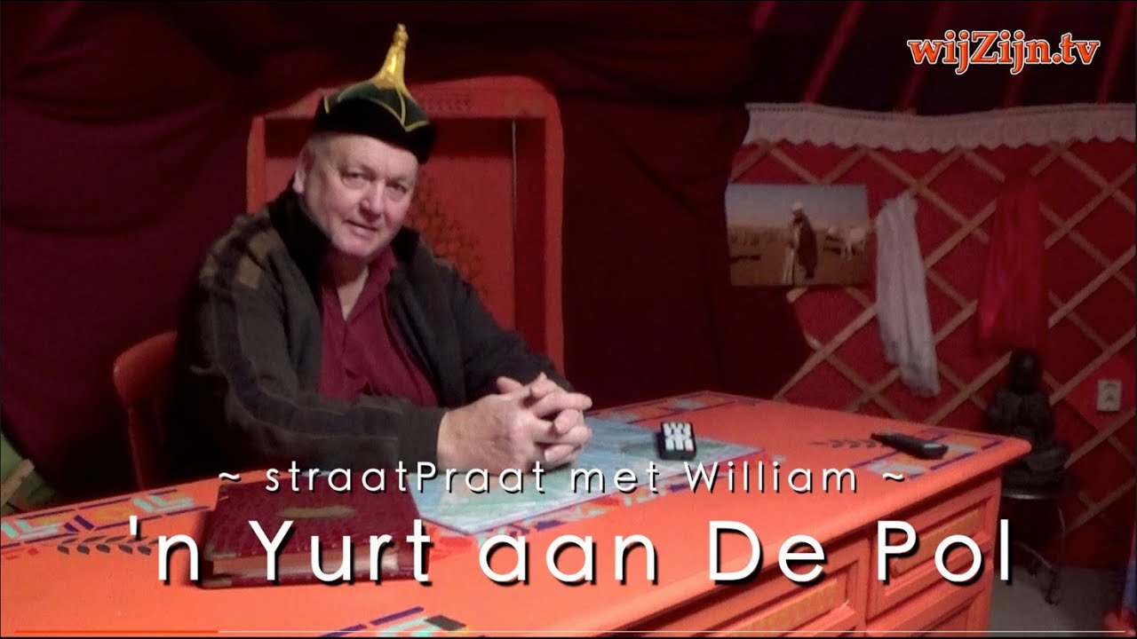 DEDEMSVAART: 'n Yurt aan De Pol ~ straatPraat met William