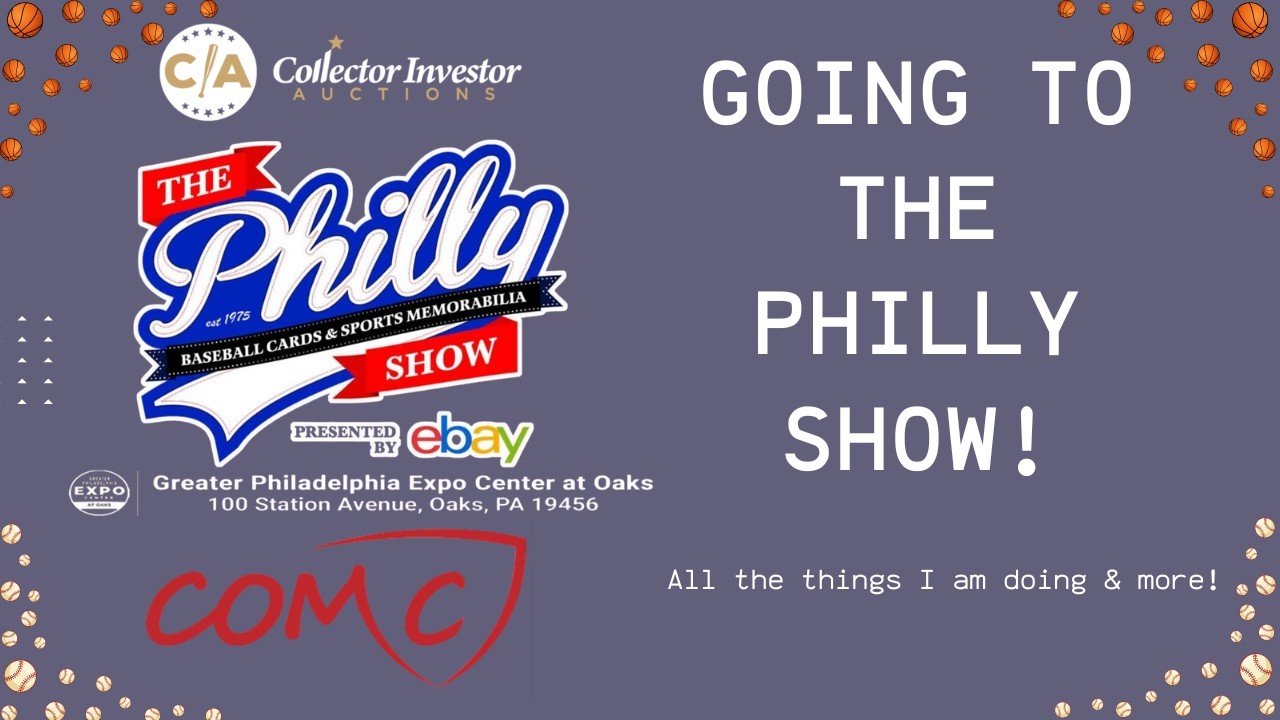 Going to the Philly Show Saturday!  My Plans & More!