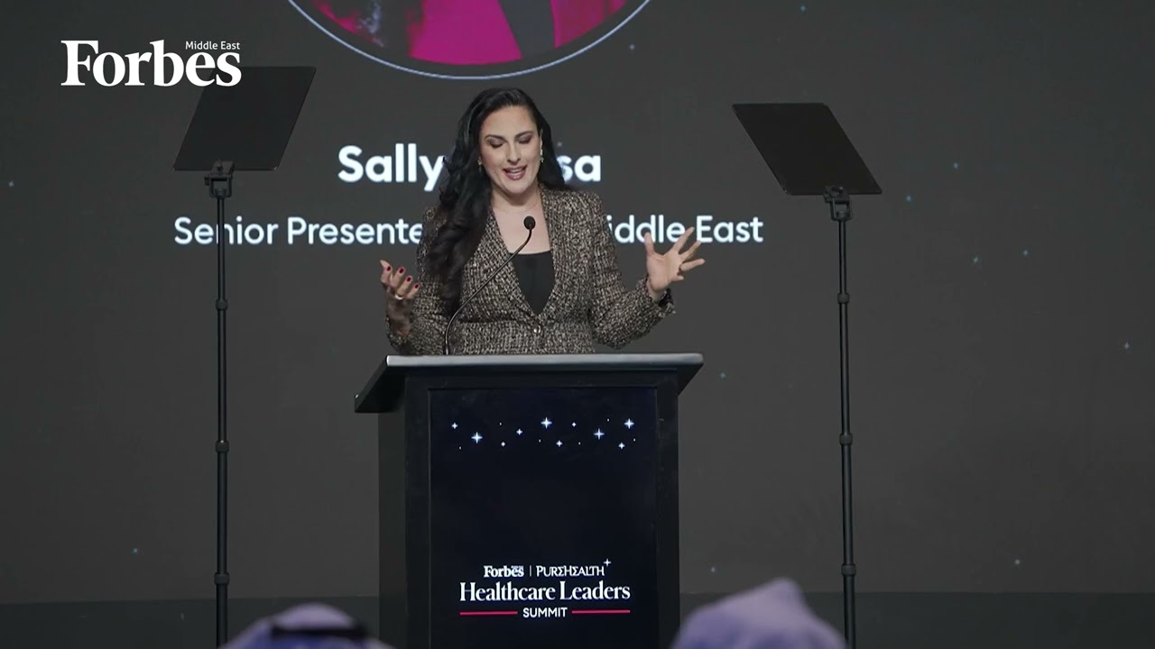 Opening Address of Forbes Middle East Healthcare Leaders Summit by Sally Mousa