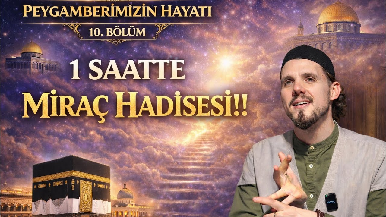  “MİRAÇ MUCİZESİ” BAŞINDAN SONUNA  DİNLE!! - PEYGAMBERİMİZ'İN HAYATI 10.BÖLÜM -RIDVAN YILMAZ