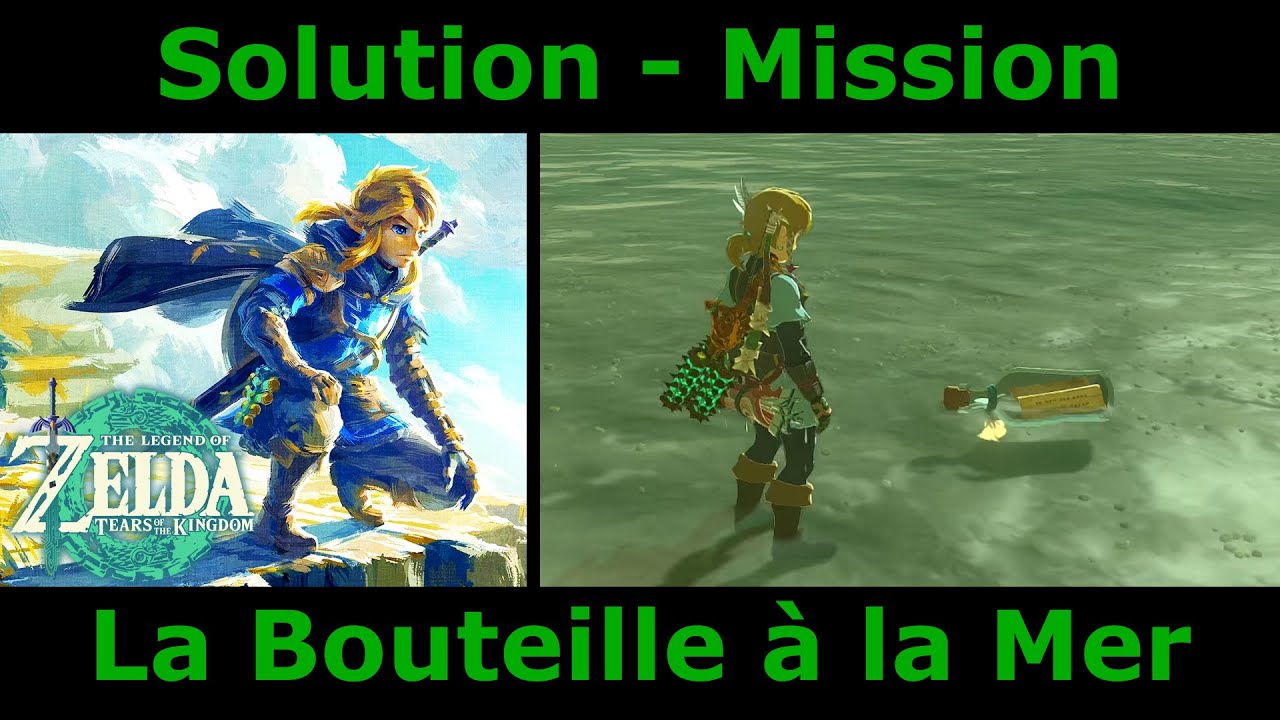 Zelda Tears of the Kingdom - La Bouteille à la Mer | Solution