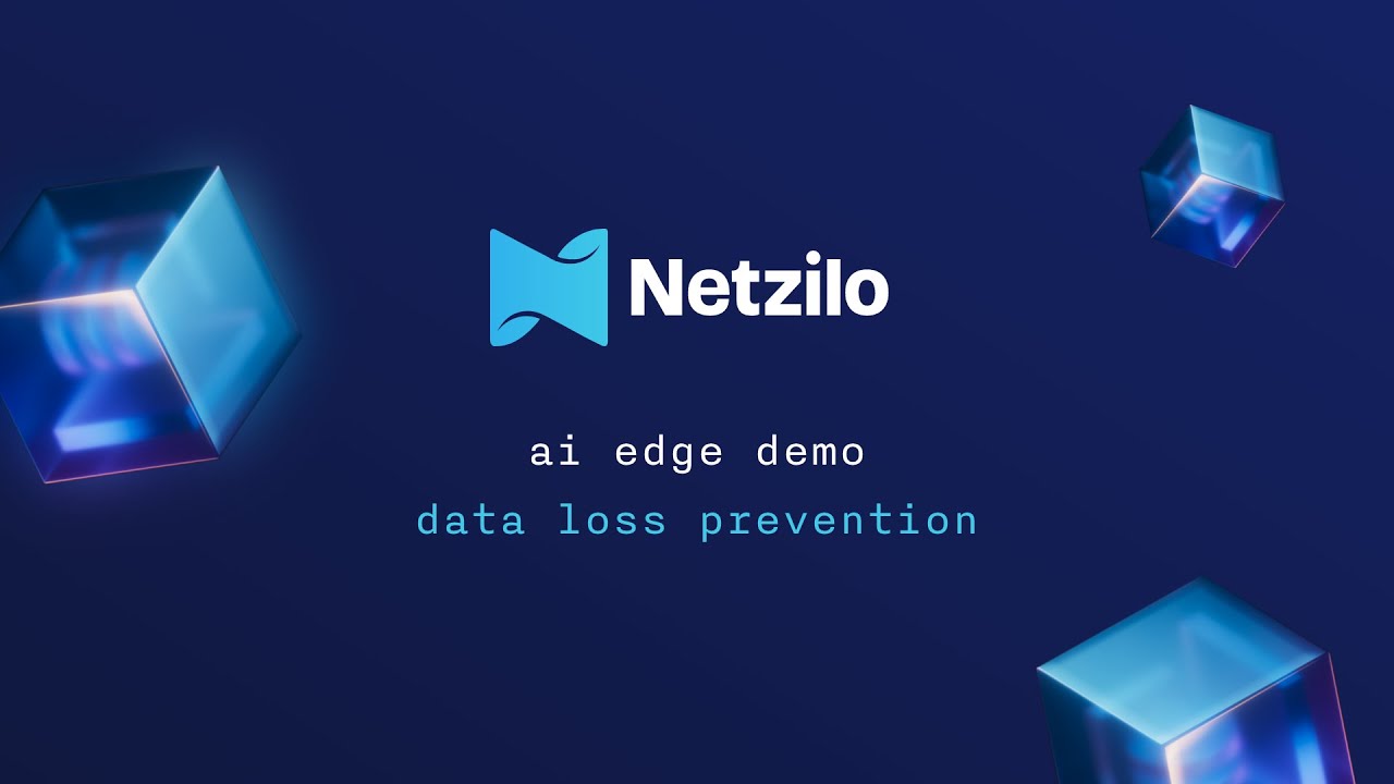 Real-Time Data Loss Prevention for AI Agents | Netzilo AI Edge Demo