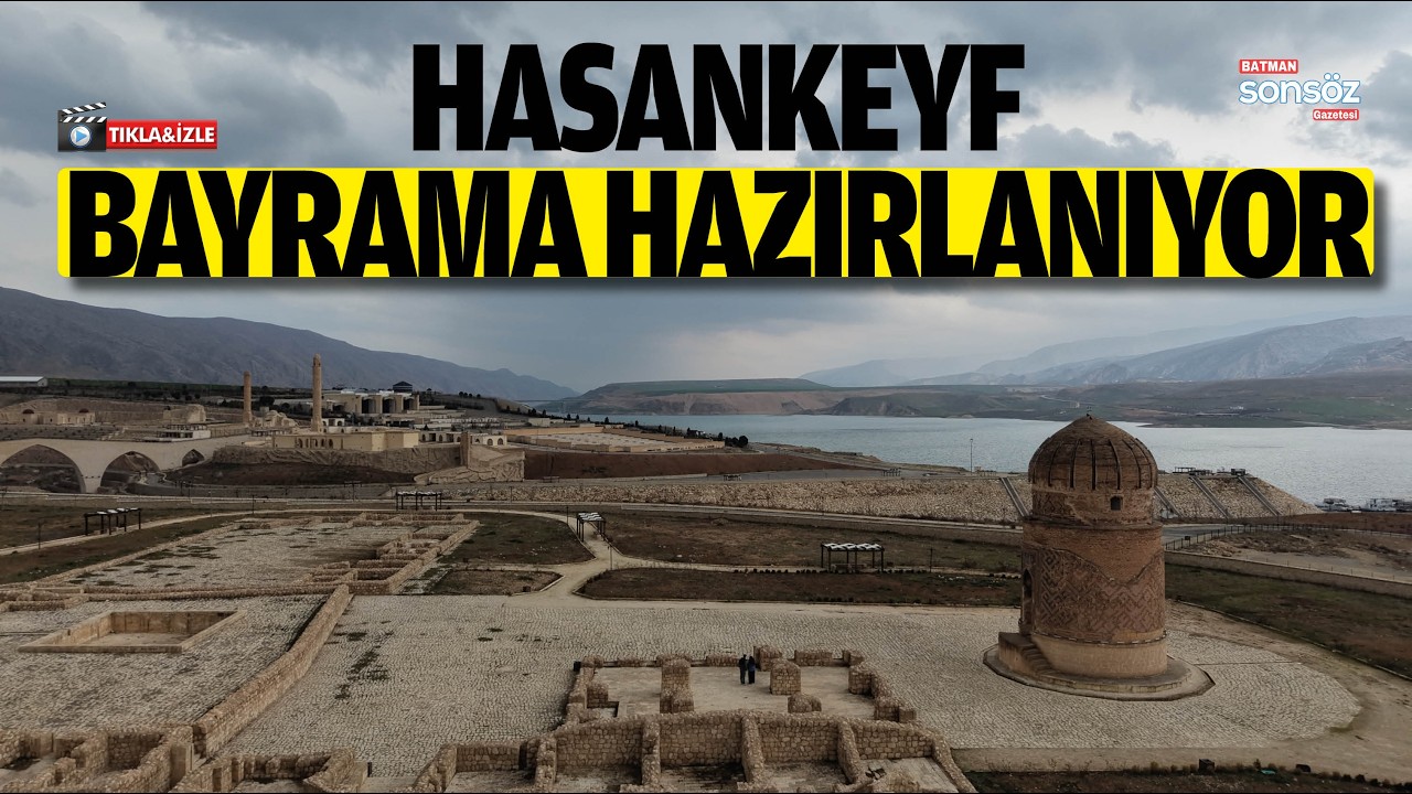 Hasankeyf, bayrama hazırlanıyor
