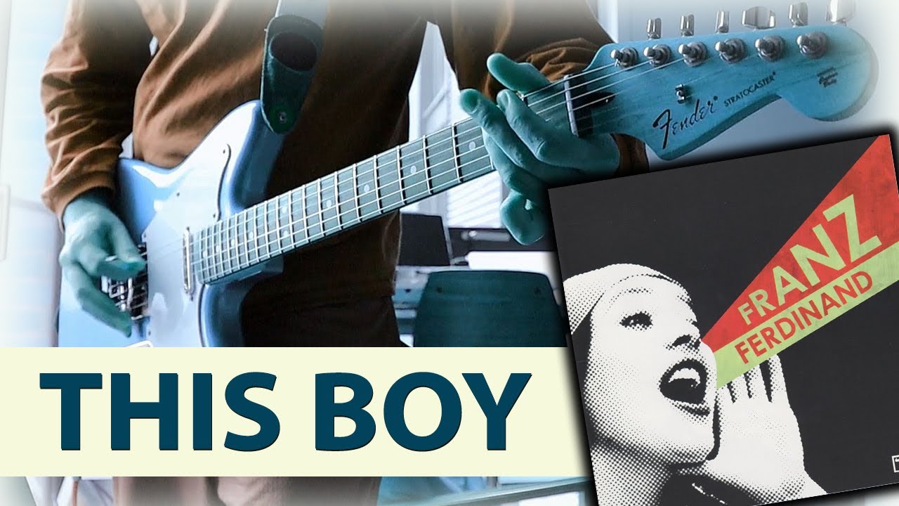 FRANZ FERDINAND | THIS BOY [Guitar Cover] Marcelo Durham -2021