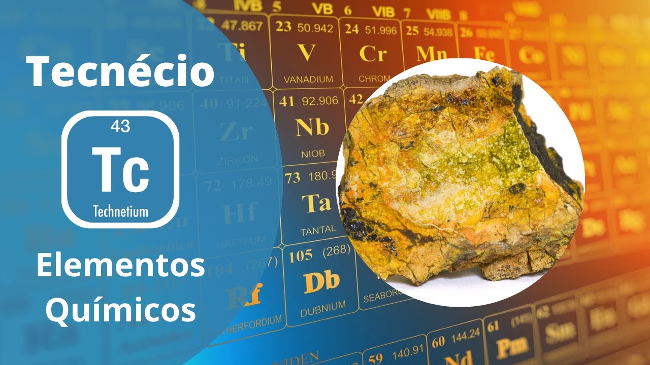 Os Elementos Químicos - Tecnécio
