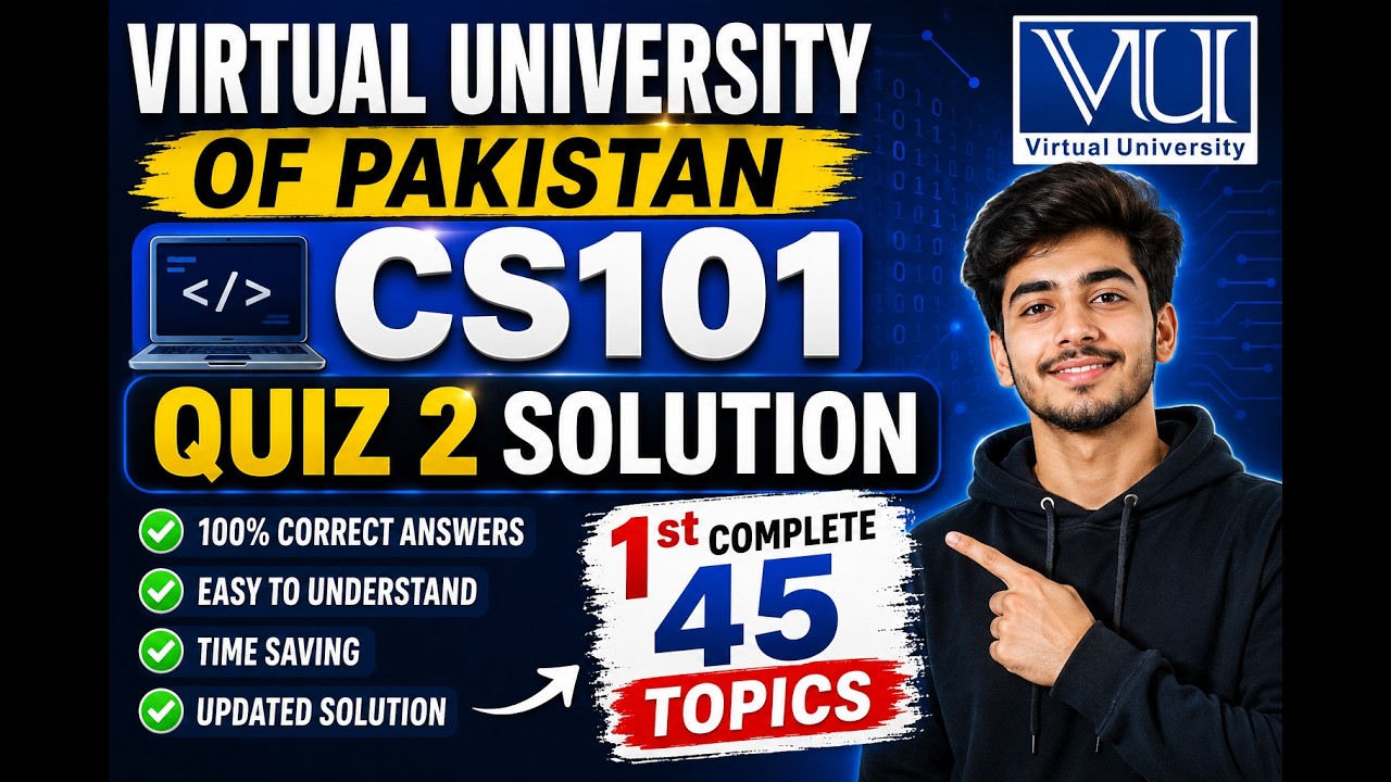 CS101 Quiz 2, CS101 Quiz 2 Solution, CS101 45 Lectures to Attempt Quiz