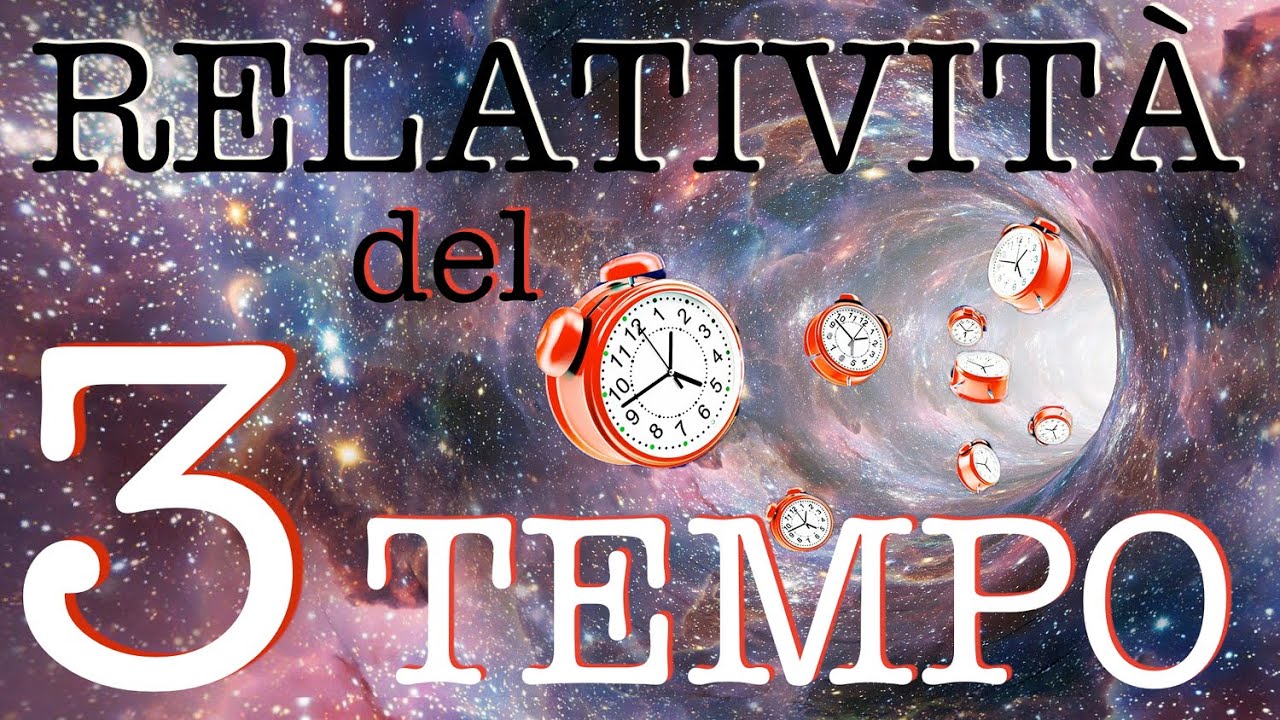 La Relatività del Tempo - Il Tempo Esiste?#03 - CURIUSS