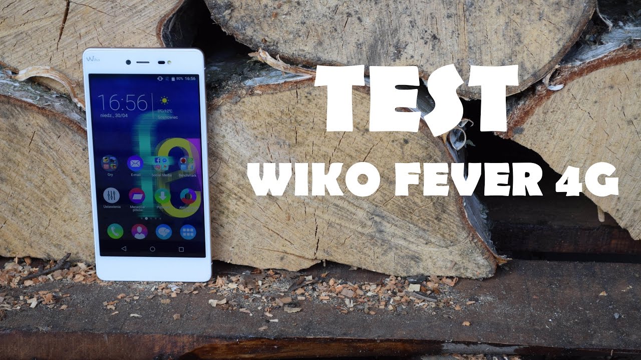 TEST/RECENZJA WIKO FEVER 4G