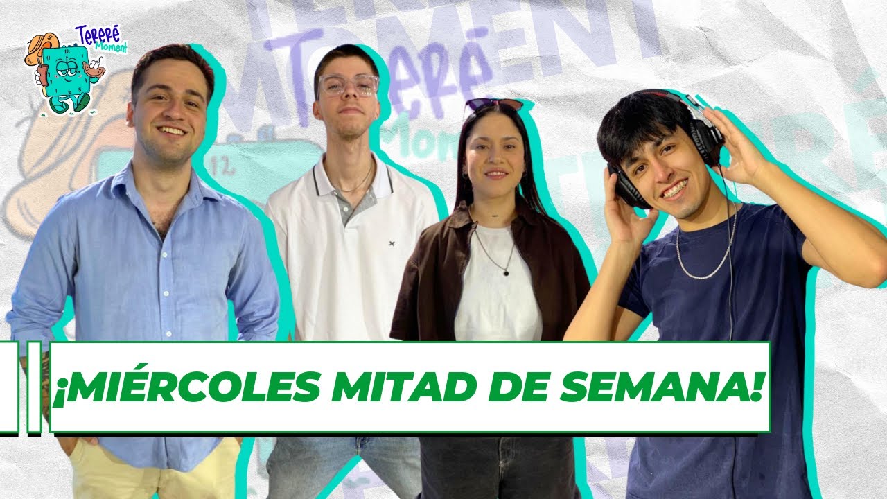 TERERÉ MOMENT CON UCRA, ADAN, DIANA Y FER