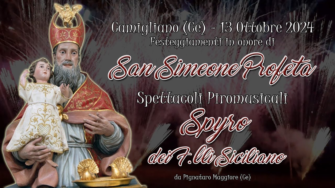 𝐂𝐀𝐌𝐈𝐆𝐋𝐈𝐀𝐍𝐎 (𝐂𝐞) - 𝐒𝐚𝐧 𝐒𝐈𝐌𝐄𝐎𝐍𝐄 𝐏𝐫𝐨𝐟𝐞𝐭𝐚 𝟐𝟎𝟐𝟒 - 𝐒𝐏𝐘𝐑𝐎 𝐝𝐞𝐢 𝐅.𝐥𝐥𝐢 𝐒𝐈𝐂𝐈𝐋𝐈𝐀𝐍𝐎 (𝐍𝐢𝐠𝐡𝐭 𝐒𝐡𝐨𝐰)