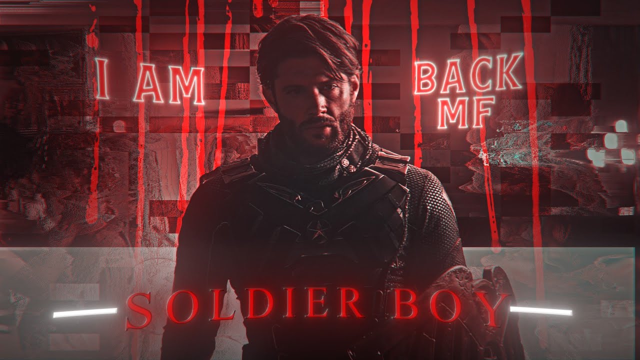 Soldier Boy | GOVERNMENT HOOKER | EDIT | I AM BACK | Literally Me | HD60FPS