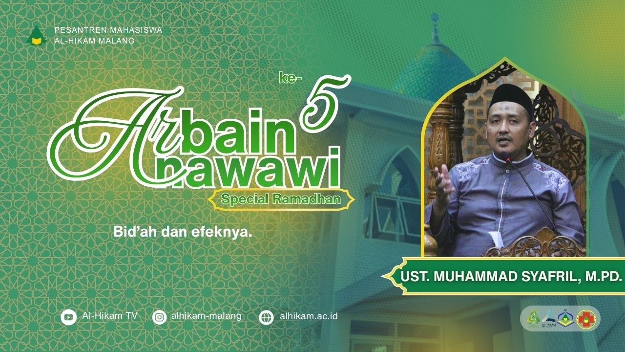 Hadits ke-5 — Larangan Mengada-adakan dalam Agama I Ust. Muhammad Syafril, M.Pd.
