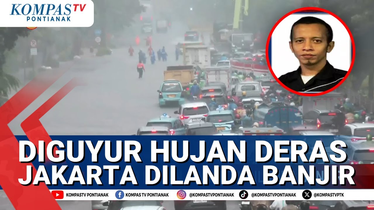 Terkini! Banjir Landa Jabodetabek Dampak Hujan Deras