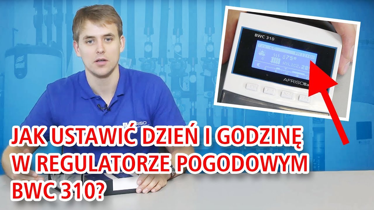 Jak ustawić dzień i godzinę w regulatorze pogodowym BWC 310? AFRISOpl