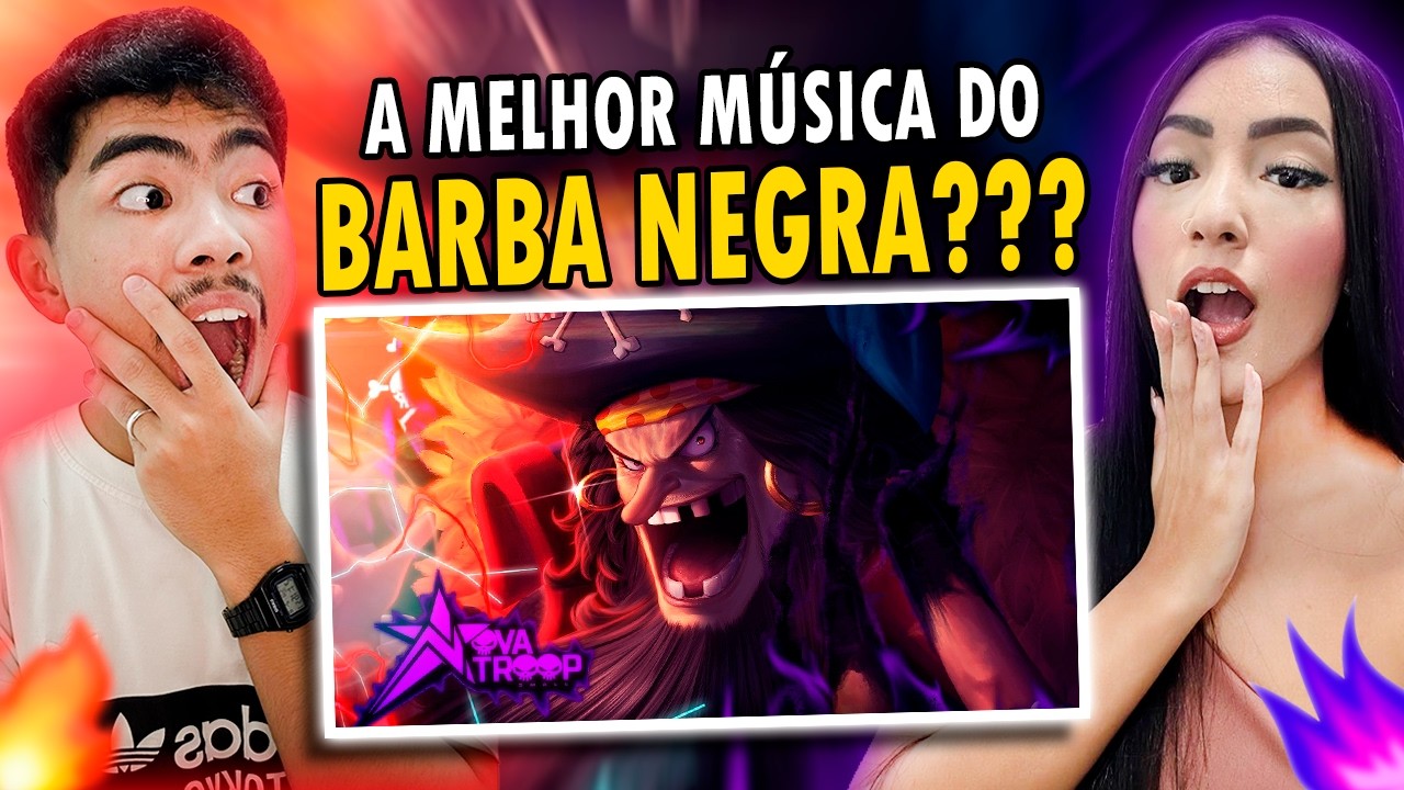 CASAL REAGE | Pirata Insone | Novatroop | Barba Negra (One Piece) | REACTANDO