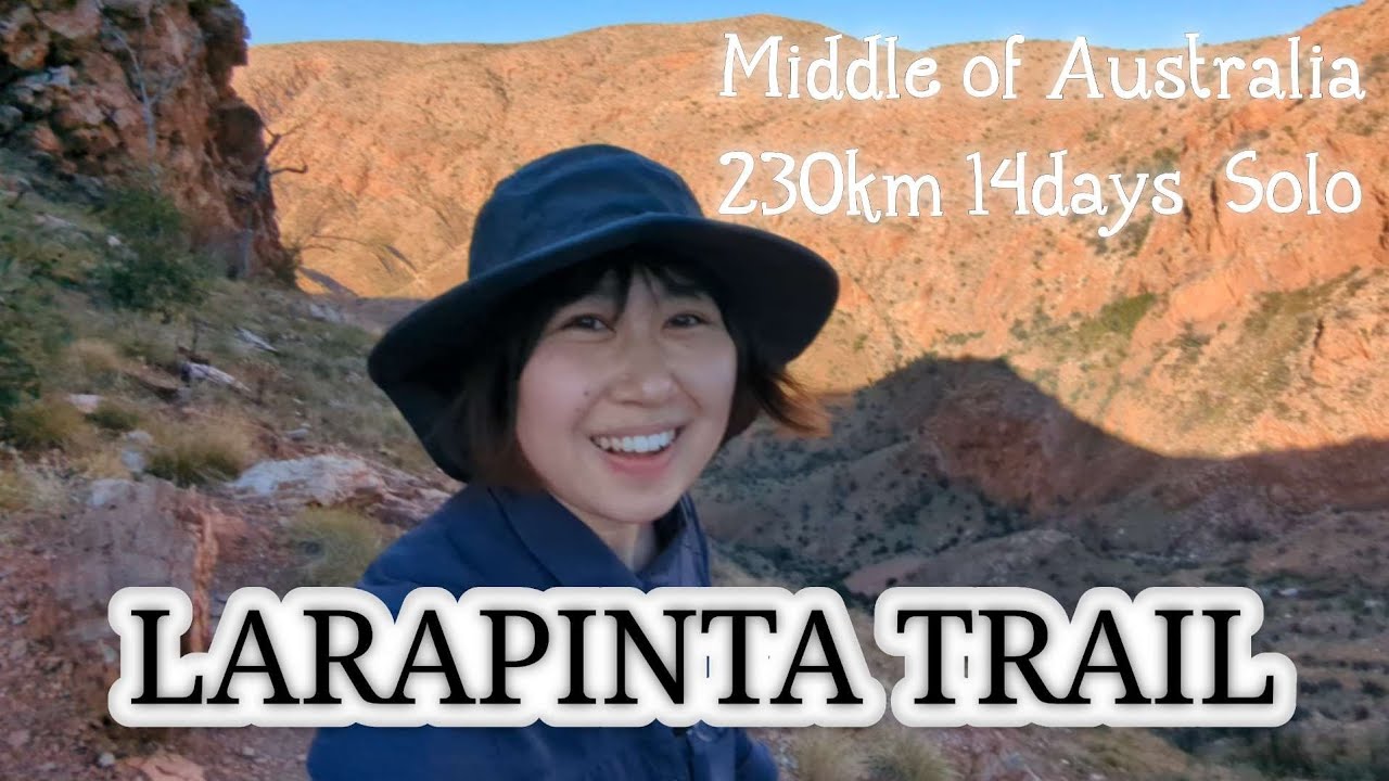 LARAPINTA TRAIL 230km 14days E2W 〜ララピンタ　スルーハイク〜 10.08.22-24.08.22