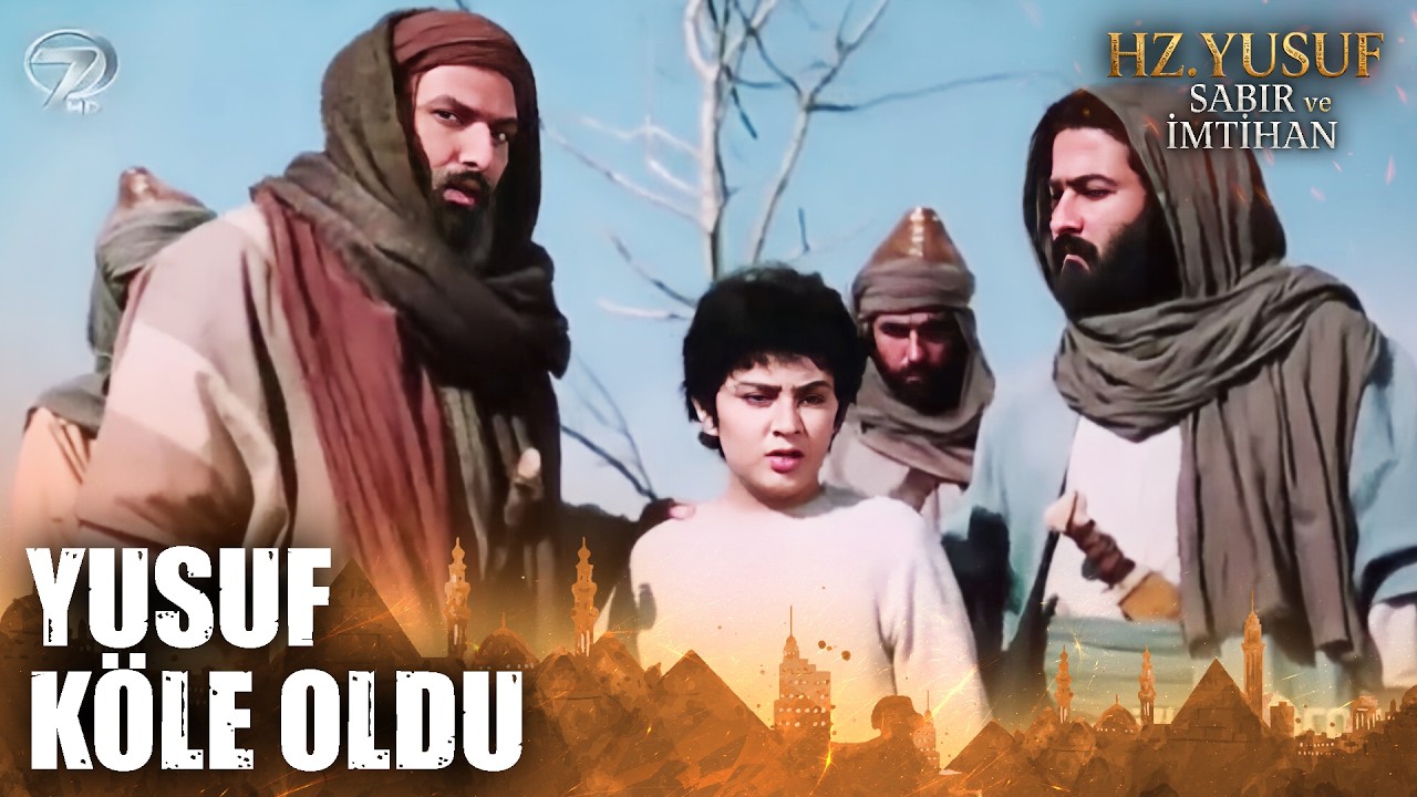 Yusuf Köle Olarak Satıyor! | Hz. Yusuf; Sabır ve İmtihan